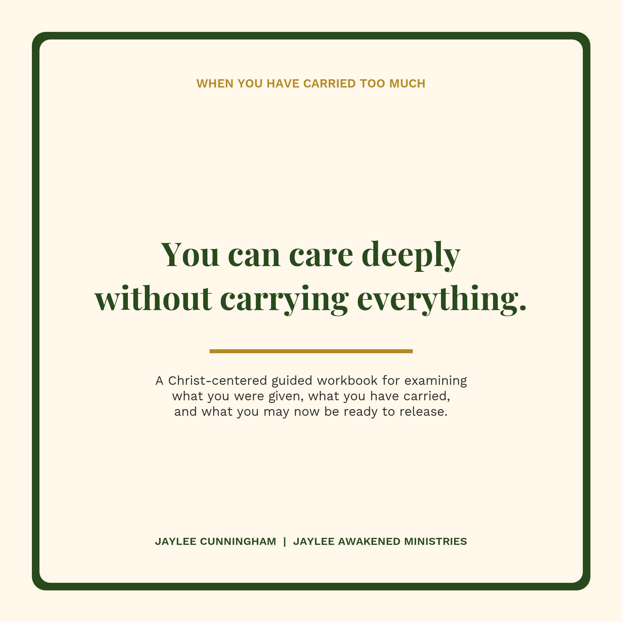 When You've Carried Too Much: A Guided Workbook